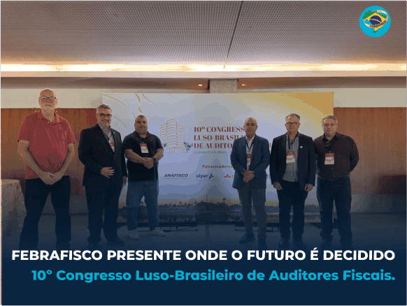 10º CONGRESSO LUSO-BRASILEIRO DE AUDITORES FISCAIS